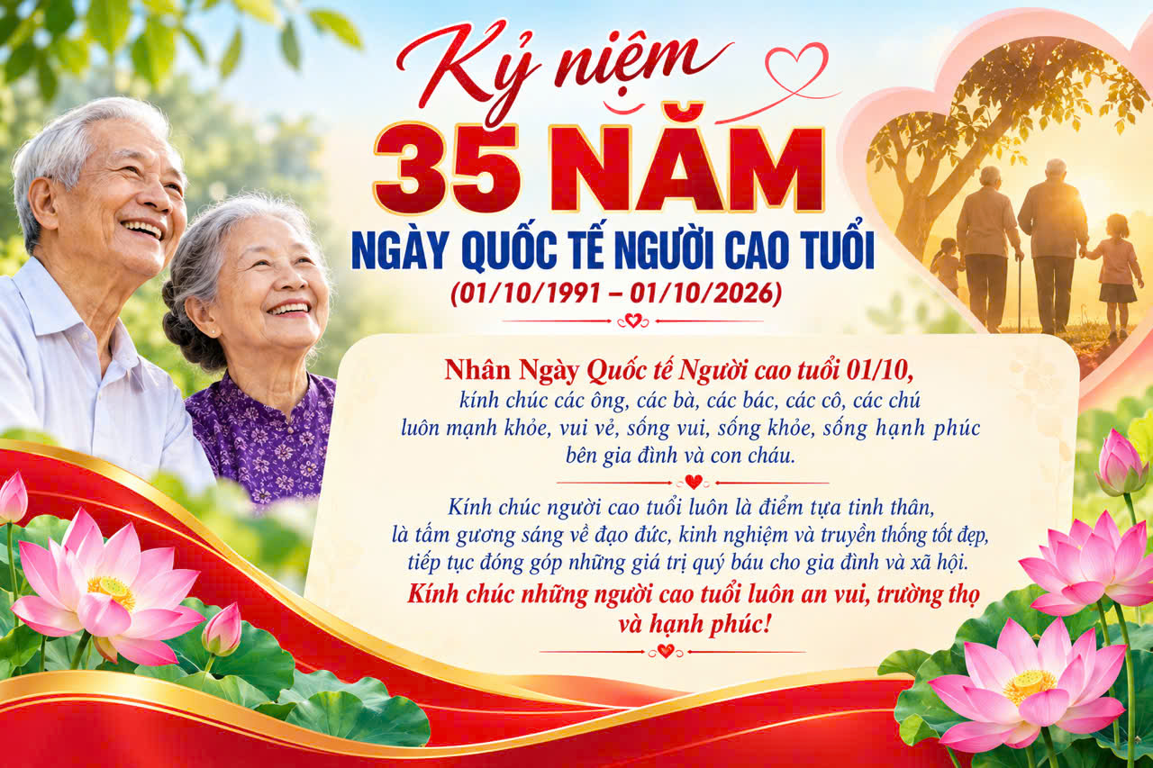 XÃ LƯƠNG HÒA TUYÊN TRUYỀN KỶ NIỆM 35 NĂM NGÀY QUỐC TẾ NGƯỜI CAO TUỔI (01/10/1991 – 01/10/2026)
