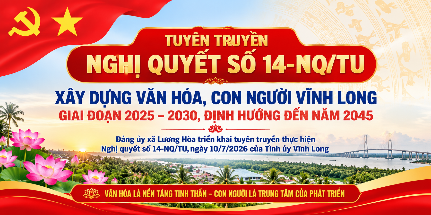 XÃ LƯƠNG HÒA ĐẨY MẠNH TUYÊN TRUYỀN NGHỊ QUYẾT SỐ 14-NQ/TU VỀ XÂY DỰNG VĂN HÓA, CON NGƯỜI VĨNH LONG